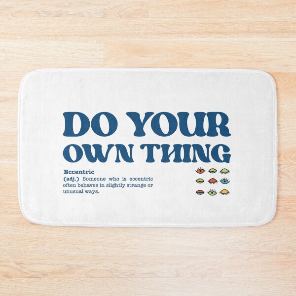 Item preview, Do your own thing designed and sold by Ayush Panda.