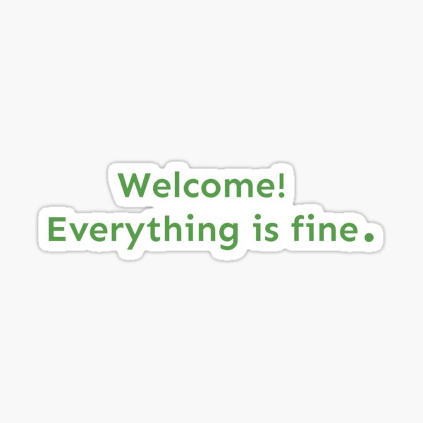 Item preview, Everything is fine. designed and sold by urugrita.
