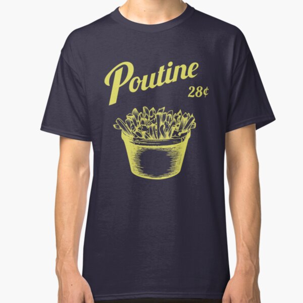 Poutine Classic T-Shirt