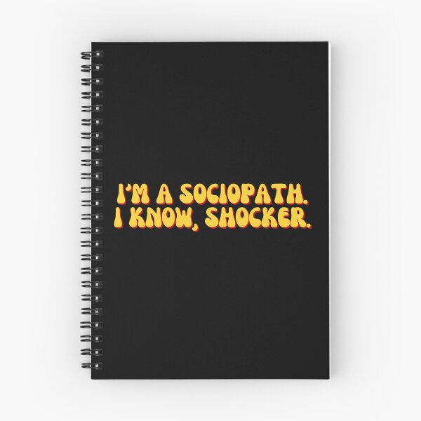Item preview, I'm A Sociopath. I Know, Shocker. designed and sold by festivalzone.