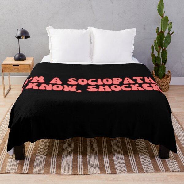 Item preview,   I'm A Sociopath. I Know, Shocker. designed and sold by festivalzone.