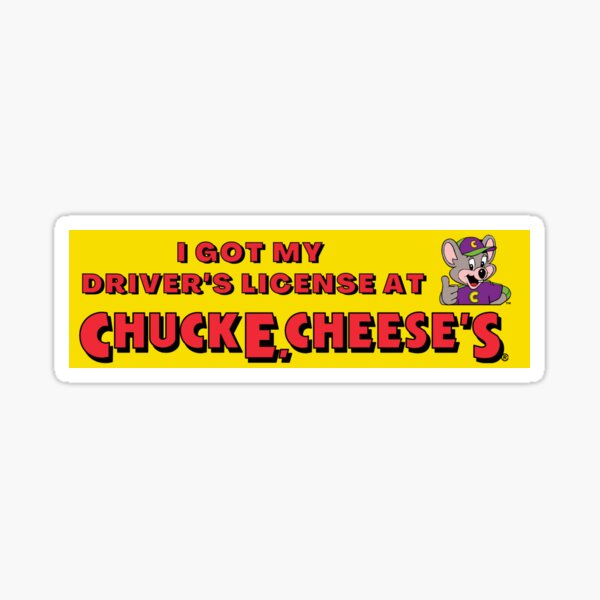 Item preview, Got My Driver's at Chuck E Cheese's designed and sold by 0liviaHope.