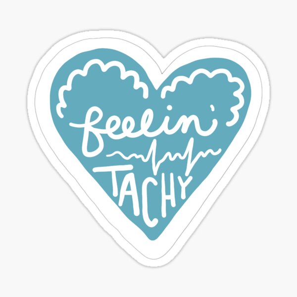 Item preview, Feelin' Tachy - No Background  designed and sold by Kaela Henderson.