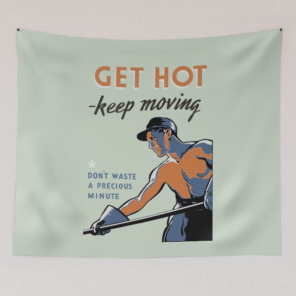 Item preview, Get Hot - Keep Moving - WW2 Propaganda  designed and sold by warishellstore.