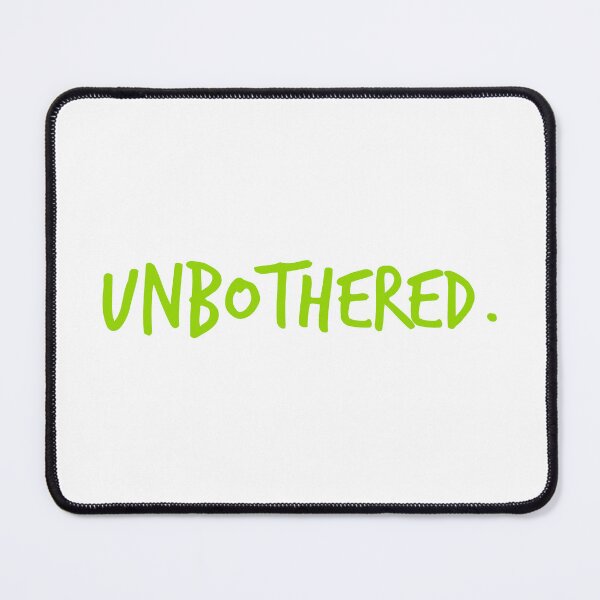 Item preview, Unbothered designed and sold by Ayush Panda.
