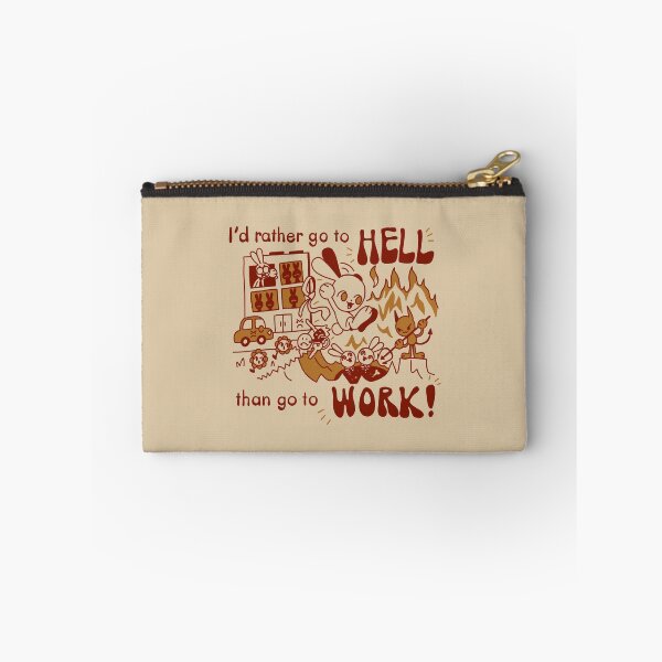 Item preview, I'd rather go to hell than go to work! designed and sold by Salamanding.