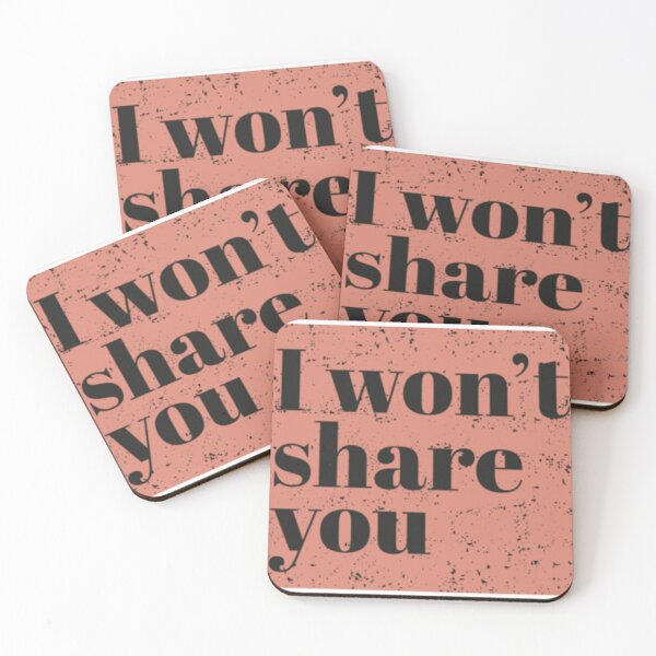 Item preview, I won't share you - Peach designed and sold by ElmoreBeier.