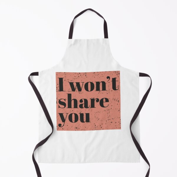 Item preview, I won't share you - Peach designed and sold by ElmoreBeier.