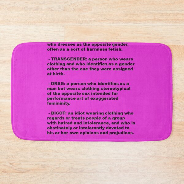 Item preview, Cross Dresser, Transgender, Drag, Bigot Definition designed and sold by taiche.