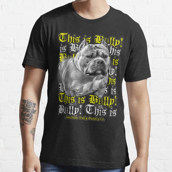 This Is Bully American Bully Dog Clothing Bully Breed