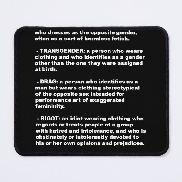 Item preview, Cross Dresser, Transgender, Drag, Bigot Definition designed and sold by taiche.