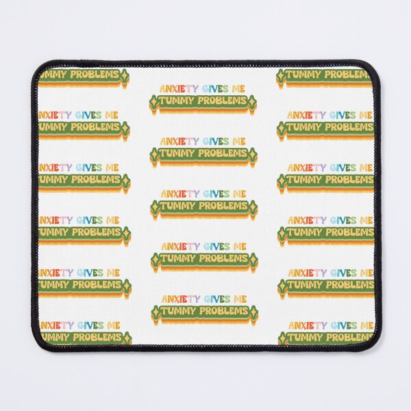 Item preview, Anxiety Gives Me Tummy Problems designed and sold by Jess McGarity Art.