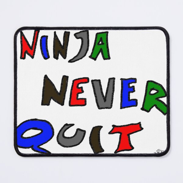 Item preview, Ninja Never Quit designed and sold by wisniew--kitil.