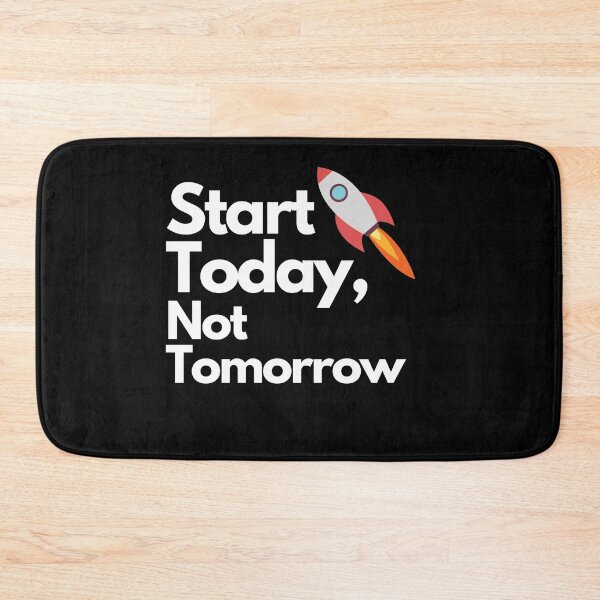Item preview, START TODAY, NOT TOMORROW: Rocket Launch Graphic designed and sold by ImaginativeImps.