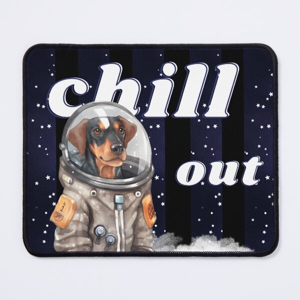 Item preview, Chill out - Doberman Pinscher Astronaut, rest and relaxation. Relax and calm. Calm down, chill out. Funny Spacedog designed and sold by PupilLove.