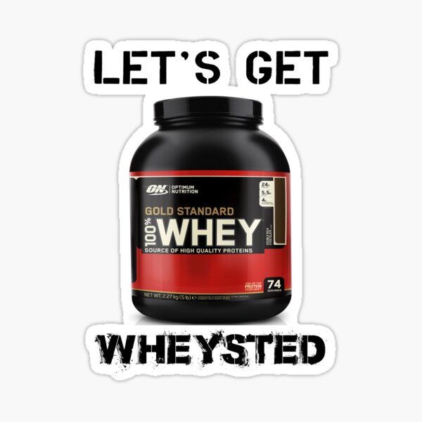 Let's Get Wheysted Sticker