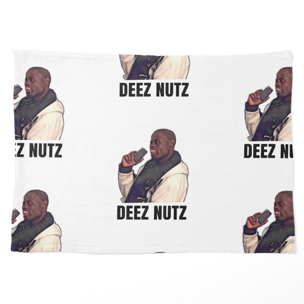 Deez nuts 