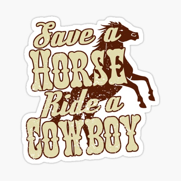 COWBOYS RIDE HARDER/STAY ON LONGER extra stuff Sticker