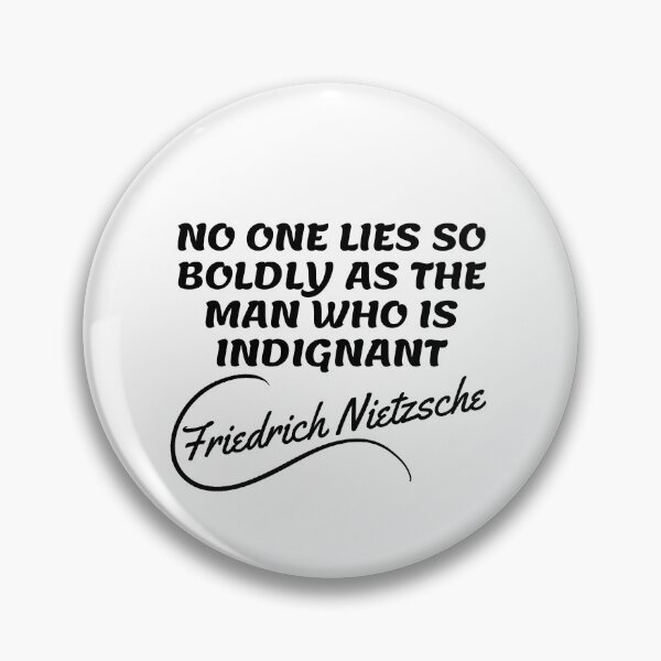Item preview, Friedrich Nietzsche Quotes - Indignant designed and sold by Writer Quotes.