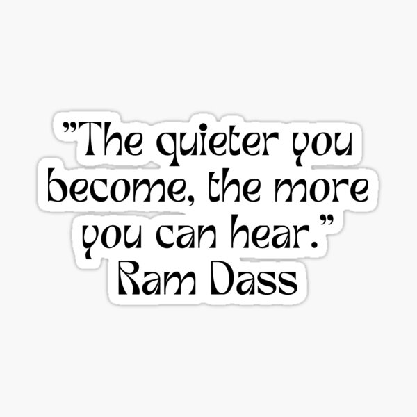 Item preview, Ram Dass The quieter you become designed and sold by agaveporridge.