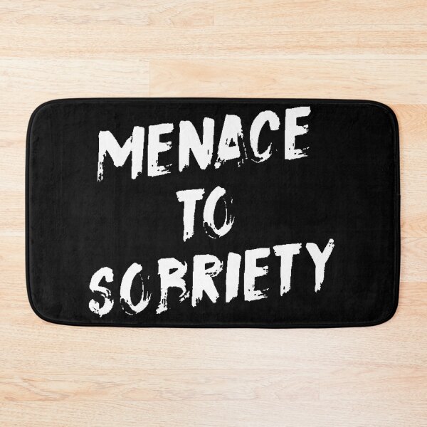Item preview, Menace to Sobriety designed and sold by SoberTeeCo.