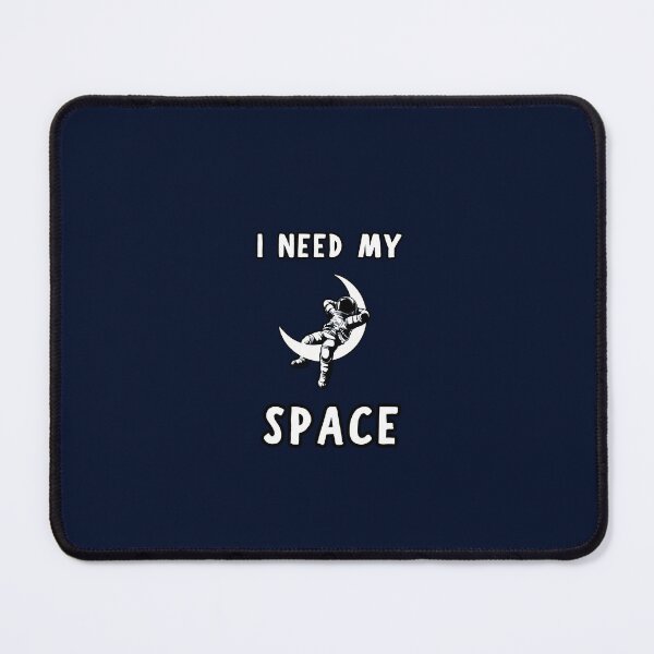 Item preview, I need my space funny space print - midnight blue designed and sold by INSOMNIAC101.