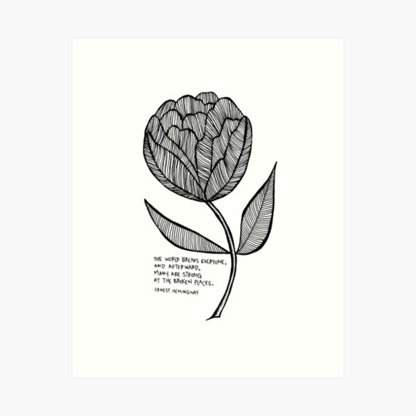 strong at the broken places Art Print