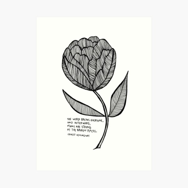 strong at the broken places Art Print