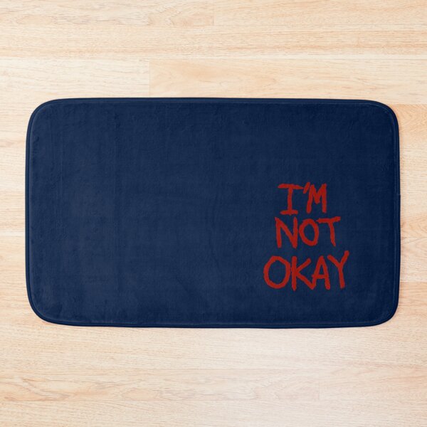 Item preview, I_m Not Okay - MCR design.   designed and sold by allenerasmus82.