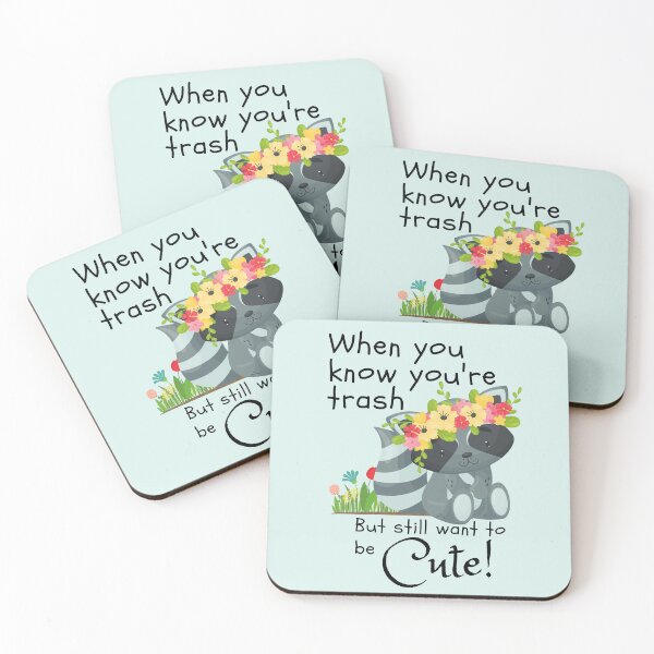 Item preview, When you know you're trash but still want to be cute. designed and sold by PellSilversmith.
