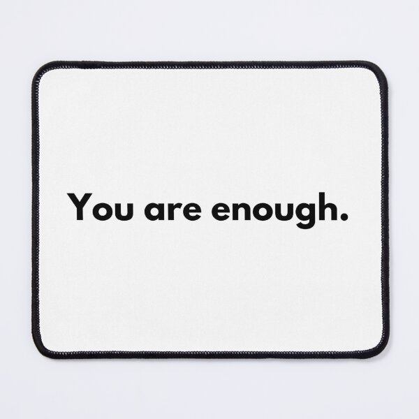 Item preview, You are enough. designed and sold by KMQN.