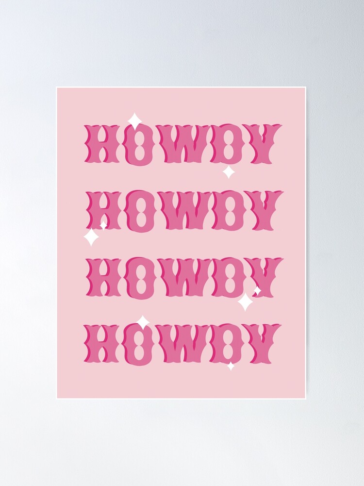 Howdy, Pink Preppy Art, Hot Pink Wall Art, Girly Wall Art, Texan Culture  Art | Poster