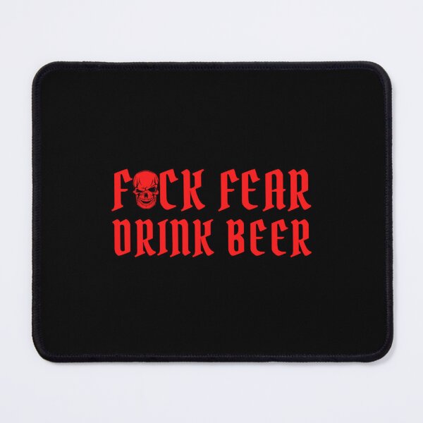 Item preview, Fuck Fear Drink Beer - Red Skull designed and sold by AlthaSumpter.