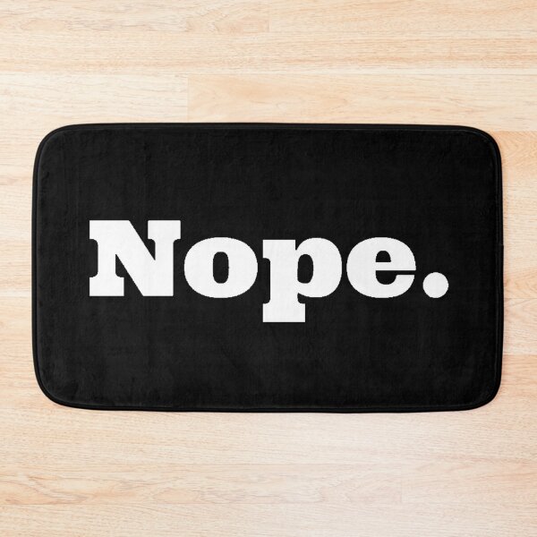 Item preview, Nope designed and sold by SoberTeeCo.