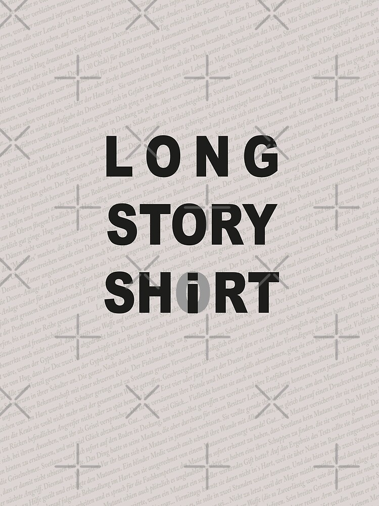 Long Story Short / Shirt by cglightNing