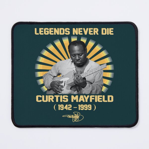 Item preview, Classic Curtis Mayfield Legend Never Die designed and sold by EdisonRacine.