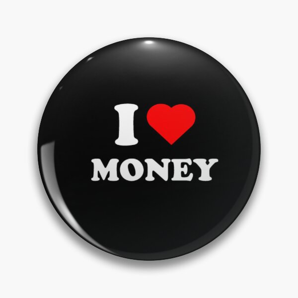 Item preview, I Love Money designed and sold by Storm4Clo.