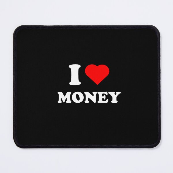 Item preview, I Love Money designed and sold by Storm4Clo.