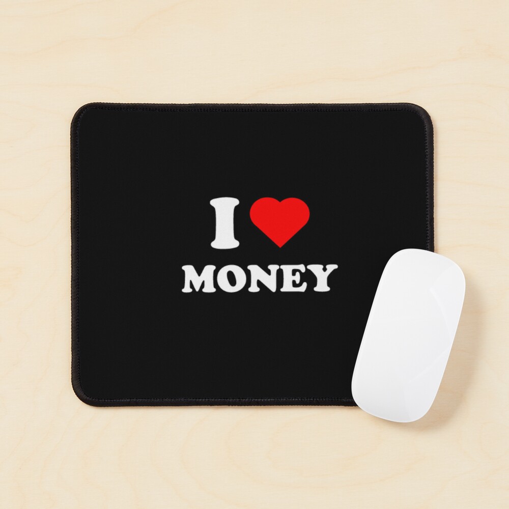 I Love Money Poster for Sale by Storm4Clo | Redbubble