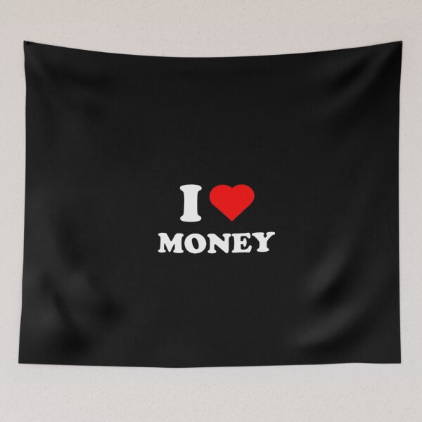 Item preview, I Love Money designed and sold by Storm4Clo.