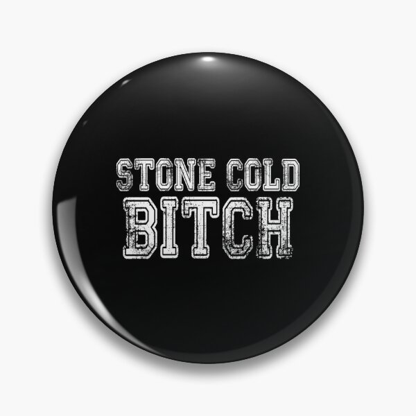 Item preview, Stone Cold Bitch designed and sold by AlthaSumpter.