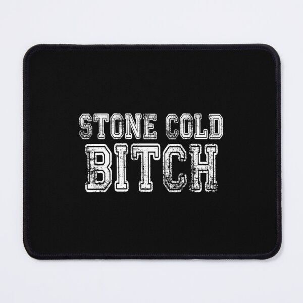 Item preview, Stone Cold Bitch designed and sold by AlthaSumpter.