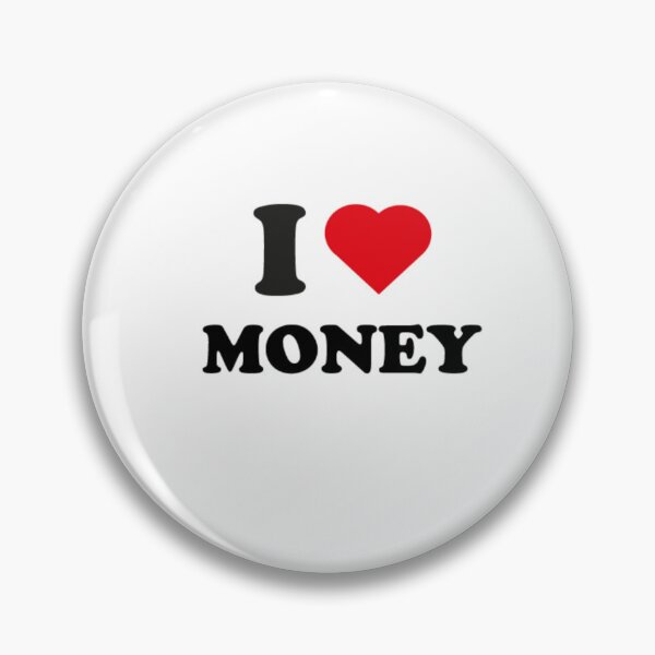 Item preview, I Love Money designed and sold by Storm4Clo.