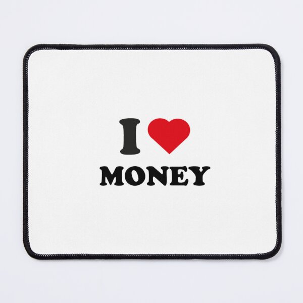 Item preview, I Love Money designed and sold by Storm4Clo.