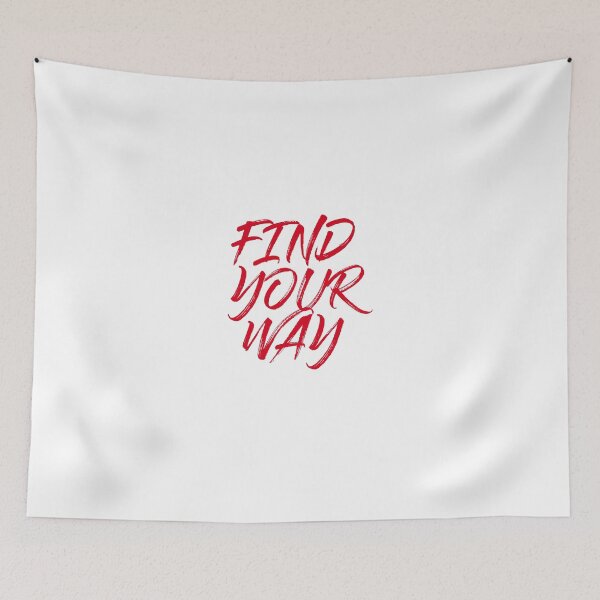 Item preview, FIND YOUR WAY designed and sold by jmalex.