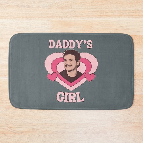 Item preview, Daddy’s Girl Pedro Pascal  designed and sold by KerwinGarrick.