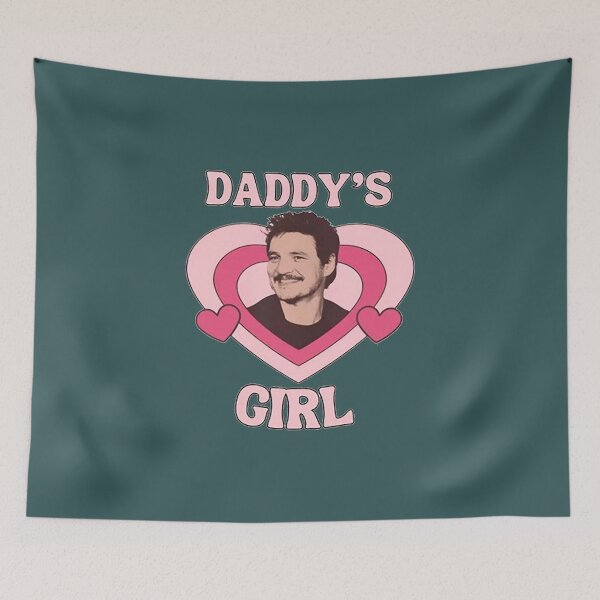 Item preview, Daddy’s Girl Pedro Pascal  designed and sold by KerwinGarrick.