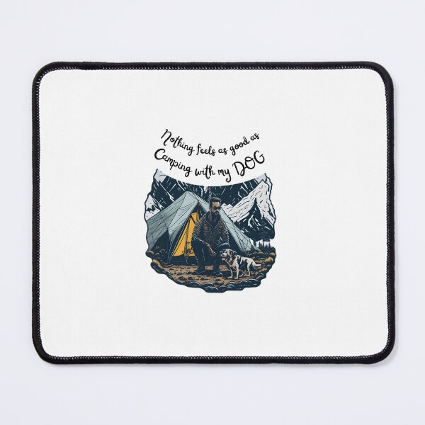 Item preview, Nothing feels as good as good as camping with my dog in adventure designed and sold by Be-Adventurous.