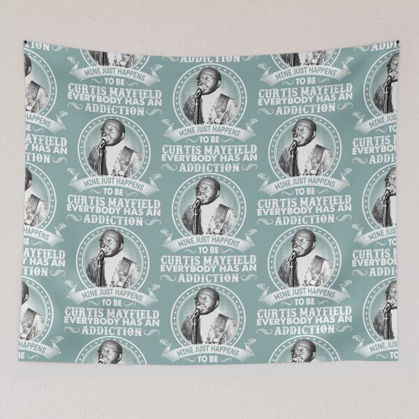 Item preview, Everybody Has An Addiction Mine Just Happens To Be Curtis Mayfield  designed and sold by EdisonRacine.