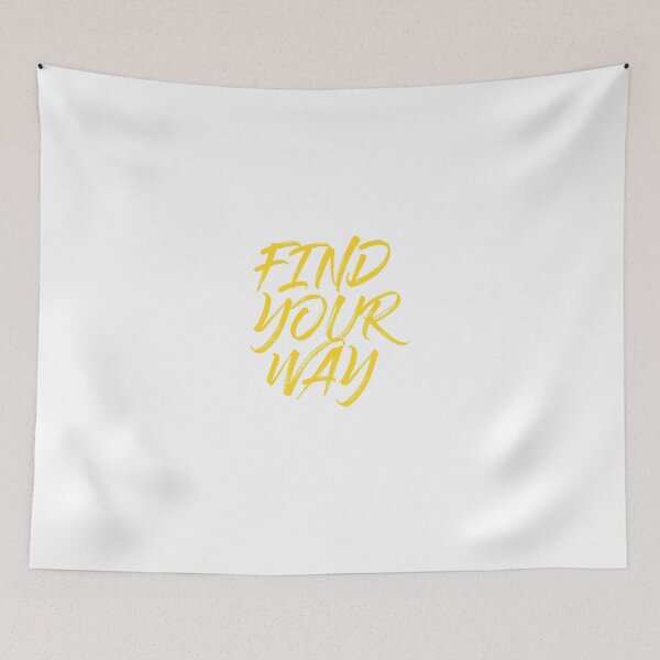 Item preview, FIND YOUR WAY designed and sold by jmalex.